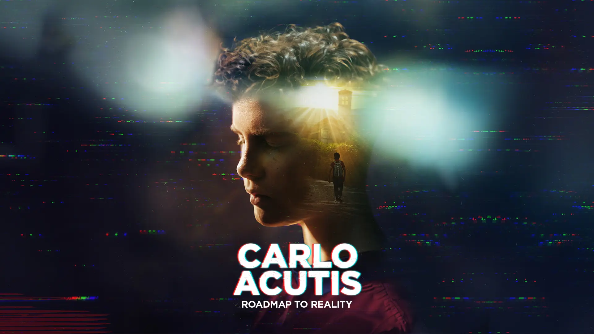 Carlo Acutis: Roadmap to Reality